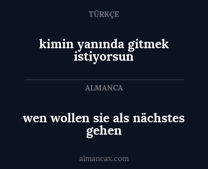 wen wollen sie als nächstes gehen - kimin yanında gitmek istiyorsun