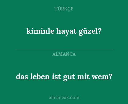 kiminle hayat güzel? - das leben ist gut mit wem?