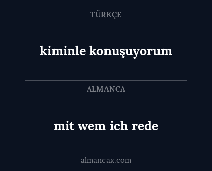 mit wem ich rede - kiminle konuşuyorum