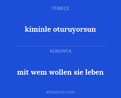 mit wem wollen sie leben - kiminle oturuyorsun
