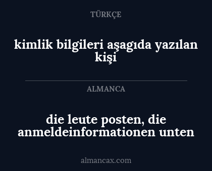 kimlik bilgileri aşagıda yazılan kişi - die leute posten, die anmeldeinformationen unten