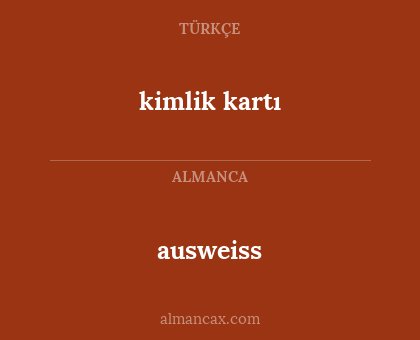ausweiss - kimlik kartı