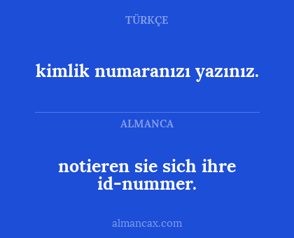notieren sie sich ihre id-nummer. - kimlik numaranızı yazınız.
