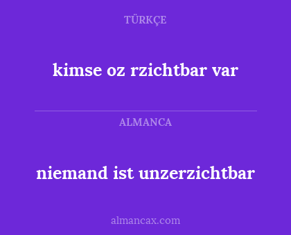 kimse oz rzichtbar var - niemand ist unzerzichtbar