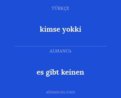 kimse yokki - es gibt keinen