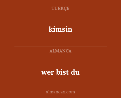 kimsin - wer bist du