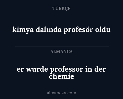 er wurde professor in der chemie - kimya dalında profesör oldu