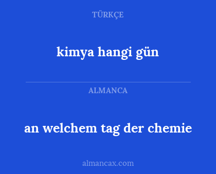 an welchem tag der chemie - kimya hangi gün