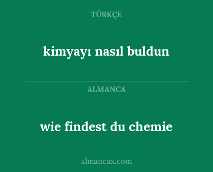 wie findest du chemie - kimyayı nasıl buldun