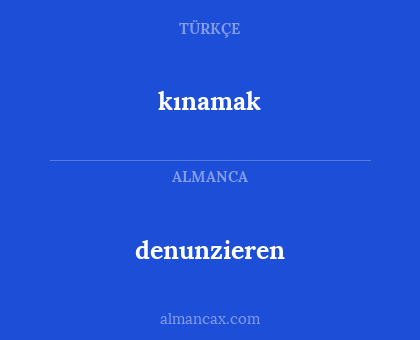 denunzieren - kınamak