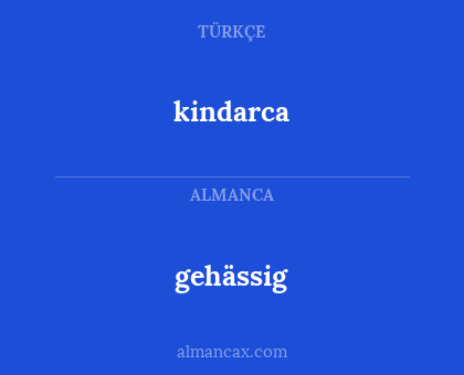 gehässig - kindarca