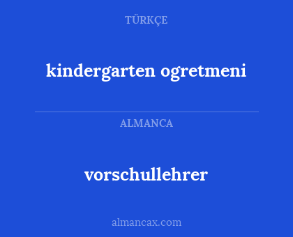 kindergarten ogretmeni - vorschullehrer