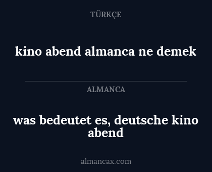 was bedeutet es, deutsche kino abend - kino abend almanca ne demek