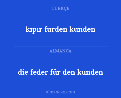 kıpır furden kunden - die feder für den kunden