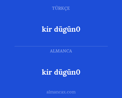 kir dügün0 - kir dügün0