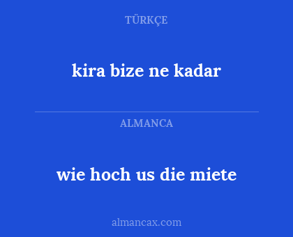 kira bize ne kadar - wie hoch us die miete