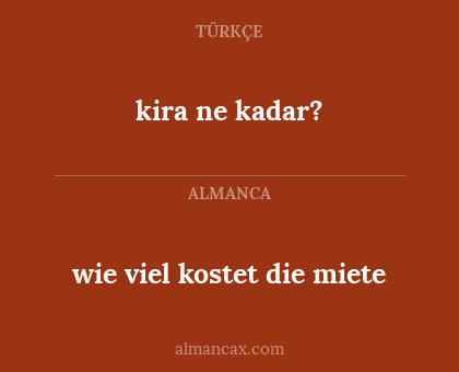 wie viel kostet die miete - kira ne kadar?