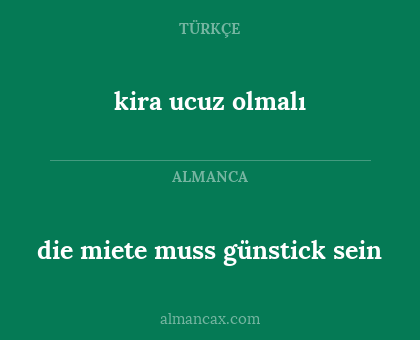 kira ucuz olmalı - die miete muss günstick sein