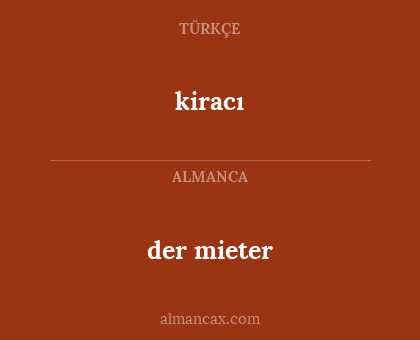 kiracı - der mieter