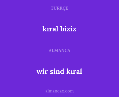 kıral biziz - wir sind kıral