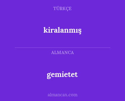 kiralanmış - gemietet