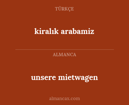 kiralık arabamiz - unsere mietwagen