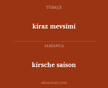 kiraz mevsimi - kirsche saison