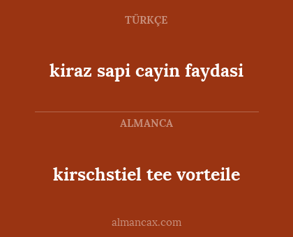 kirschstiel tee vorteile - kiraz sapi cayin faydasi
