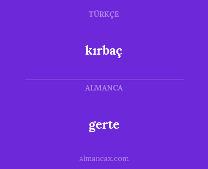 kırbaç - gerte