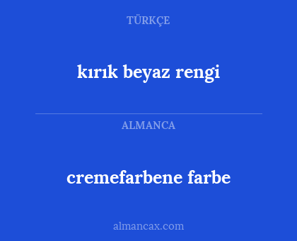 kırık beyaz rengi - cremefarbene farbe