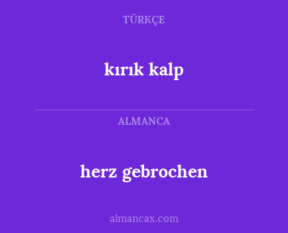 herz gebrochen - kırık kalp