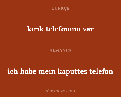 ich habe mein kaputtes telefon - kırık telefonum var