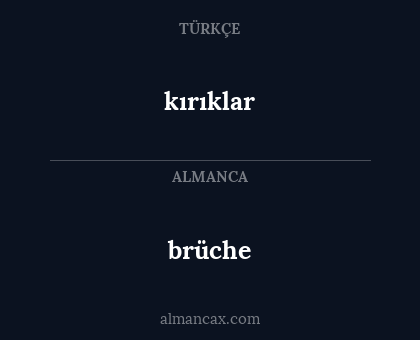 brüche - kırıklar