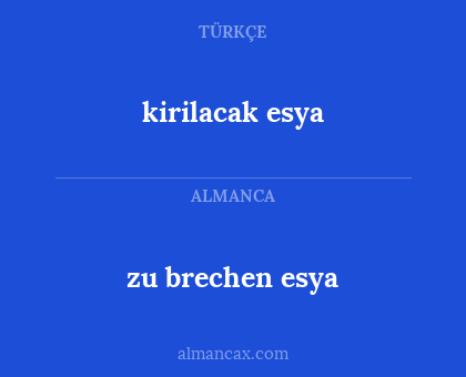 zu brechen esya - kirilacak esya