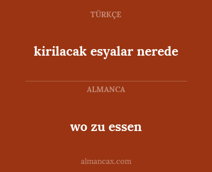 wo zu essen - kirilacak esyalar nerede