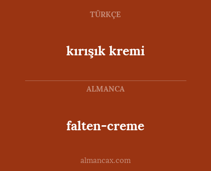 falten-creme - kırışık kremi