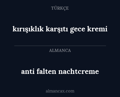 kırışıklık karşıtı gece kremi - anti falten nachtcreme