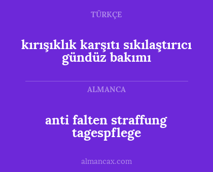 anti falten straffung tagespflege - kırışıklık karşıtı sıkılaştırıcı gündüz bakımı