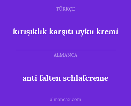 anti falten schlafcreme - kırışıklık karşıtı uyku kremi
