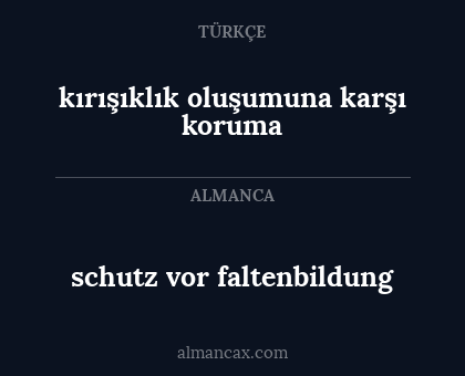 schutz vor faltenbildung - kırışıklık oluşumuna karşı koruma