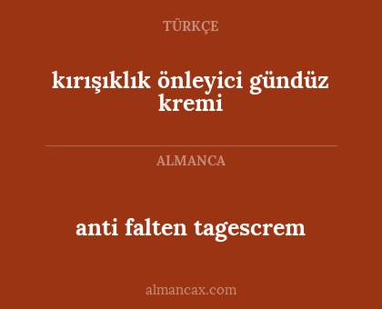 kırışıklık önleyici gündüz kremi - anti falten tagescrem