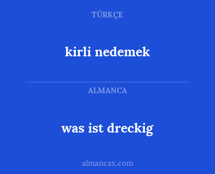 was ist dreckig - kirli nedemek