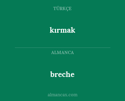 breche - kırmak
