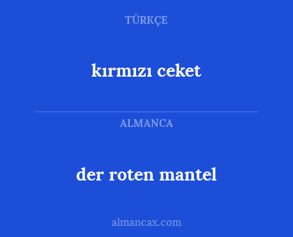 kırmızı ceket - der roten mantel