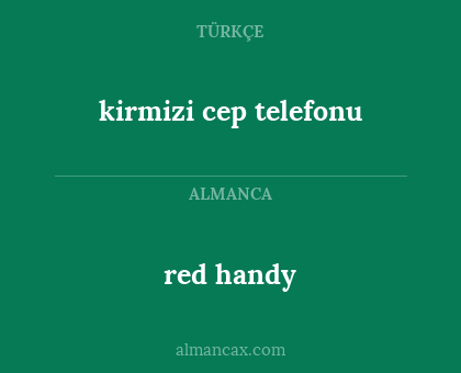 kirmizi cep telefonu - red handy