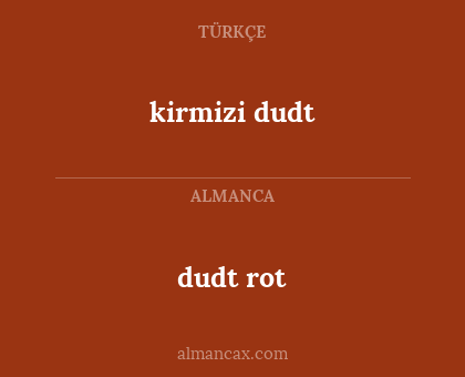 kirmizi dudt - dudt rot