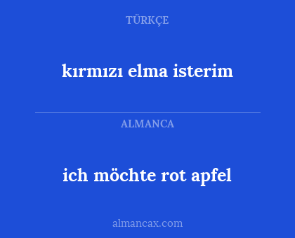 kırmızı elma isterim - ich möchte rot apfel
