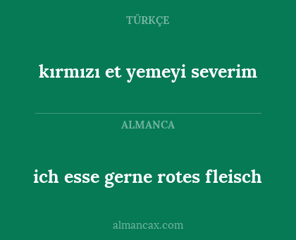 ich esse gerne rotes fleisch - kırmızı et yemeyi severim