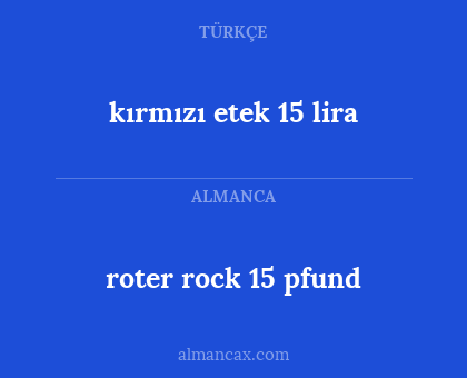 kırmızı etek 15 lira - roter rock 15 pfund