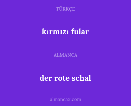 der rote schal - kırmızı fular